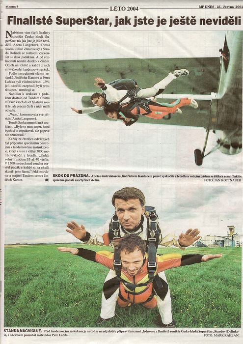 The article The SuperStar finalists as you have never seen them, MF DNES, 25 June 2004